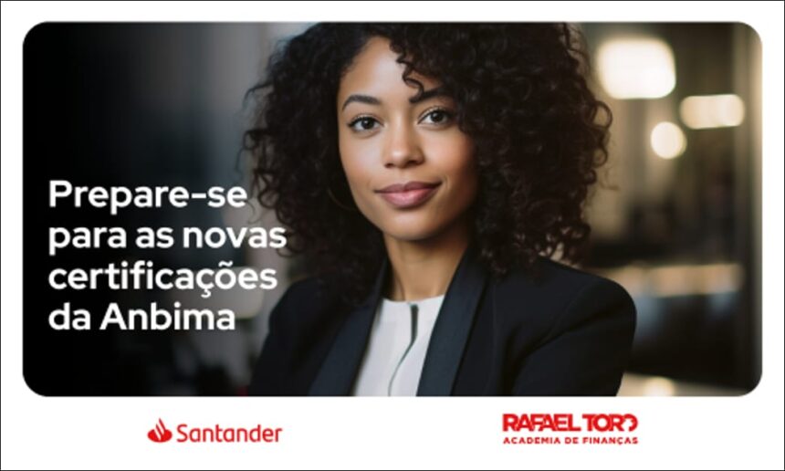 Programa Certificações Financeiras 2026 do Santander prepara profissionais para certificações da Anbima